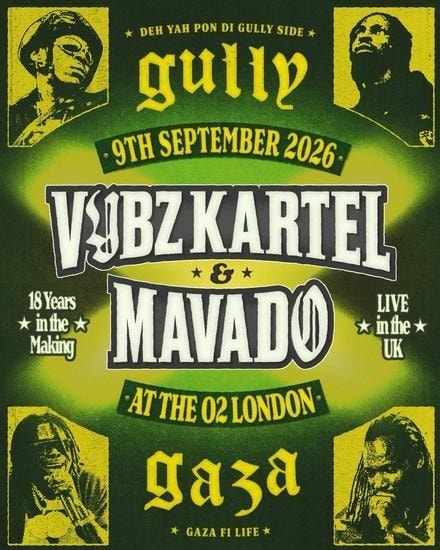 Gaza vs Gully: Vybz Kartel & Mavado - London 2026
