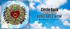 Circle Back Katchafire