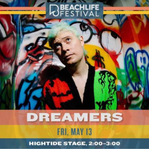Dreamers for Beachlife Festival